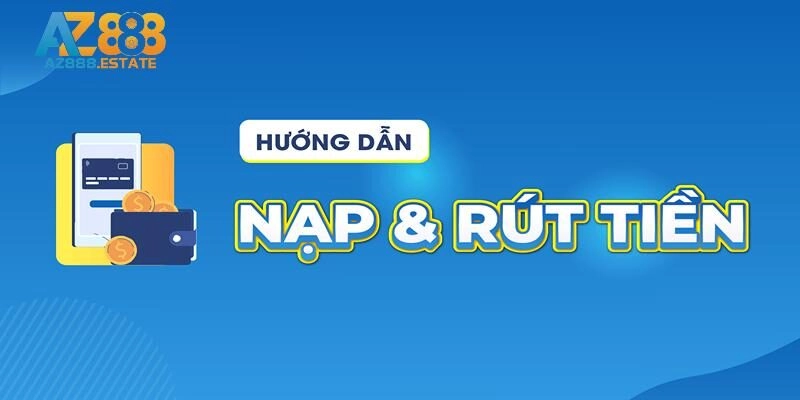 Quy trình giao dịch AZ888